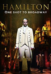 Hamilton: One Shot to Broadway 2017
