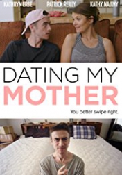 Dating My Mother 2017