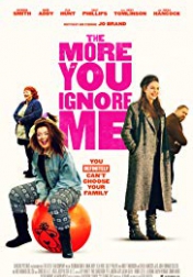 The More You Ignore Me 2018
