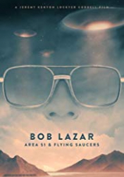 Bob Lazar: Area 51 & Flying Saucers 2018