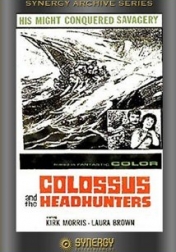 Colossus and the Headhunters 1963