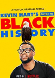 Kevin Hart's Guide to Black History 2019