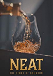 Neat: The Story of Bourbon 2018