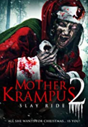 Mother Krampus 2: Slay Ride 2018