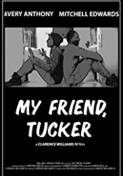 My Friend, Tucker 2019