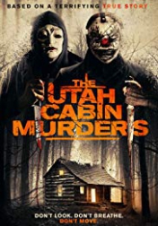 The Utah Cabin Murders 2019