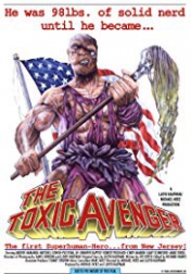 The Toxic Avenger 1984