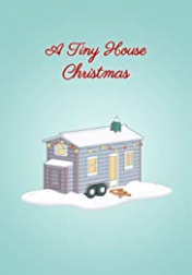A Tiny House Christmas 2021