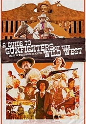 A Guide to Gunfighters of the Wild West 2021