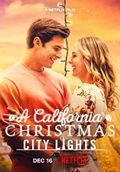 A California Christmas: City Lights 2021