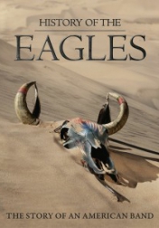 History of the Eagles Part I 2013