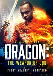 Dragon: The Weapon of God 2022