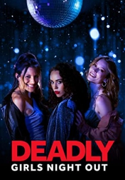 Deadly Girls Night Out 2021