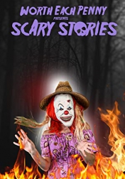 Worth Each Penny presents Scary Stories 2022