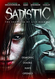 Sadistic: The Exorcism of Lily Deckert 2022