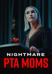 Nightmare PTA Moms 2022