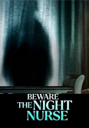 Beware the Night Nurse 2023