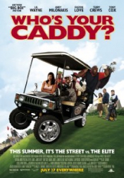 Who's Your Caddy? 2007