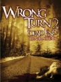 Wrong Turn 2: Dead End 2007