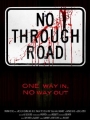 No Through Road 2008