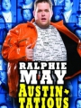 Ralphie May: Austin-Tatious 2008