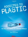Addicted to Plastic 2008