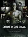 Ghosts of Cité Soleil 2006