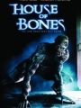 House of Bones 2010