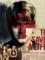 To Save a Life 2009