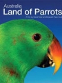 Australia: Land of Parrots 2008