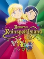 Rainbow Magic: Return to Rainspell Island 2010