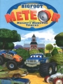 Bigfoot Presents: Meteor and the Mighty Monster Trucks 2006