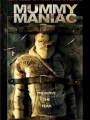Mummy Maniac 2007