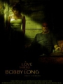 A Love Song for Bobby Long 2004