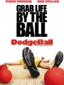 Dodgeball: A True Underdog Story 2004