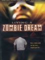 Living a Zombie Dream 1996