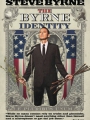 Steve Byrne: The Byrne Identity 2010
