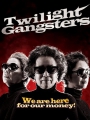 Twilight Gangsters 2010