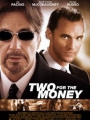Two for the Money 2005