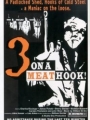 Three on a Meathook 1973
