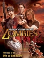 Motocross Zombies from Hell 2007