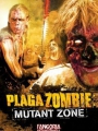 Plaga zombie: Zona mutante 2001