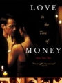 Love in the Time of Money 2002