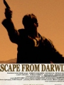 Escape from Darwin 2008