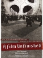 A Film Unfinished 2010