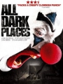 All Dark Places 2012