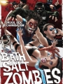 Bath Salt Zombies 2013