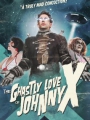 The Ghastly Love of Johnny X 2012