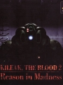Kileak the Blood 2: Reason in Madness 1995