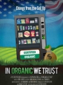 In Organic We Trust 2012